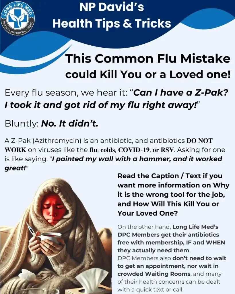 A health tips flyer warns that antibiotics like Z-Pak do not work for viruses such as the flu or COVID-19, emphasizing the myth of using antibiotics for viral infections and highlighting the misuse and possible risks of taking antibiotics unnecessarily.