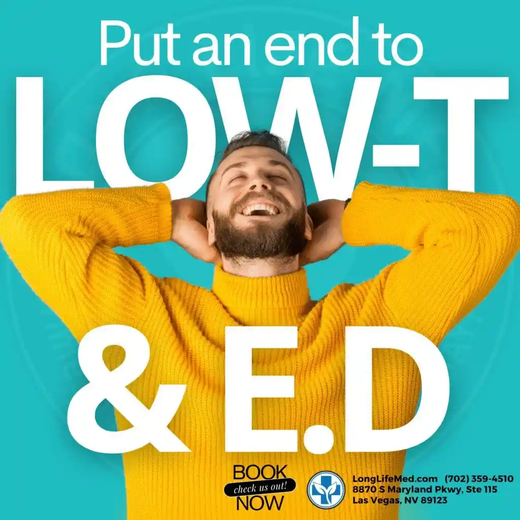 Man in yellow sweater smiling with hands behind head over text reading "Put an end to LOW-T & E.D." Discover how Functional Medicine at Long Life Med can transform your health. Clinic contact information at the bottom.