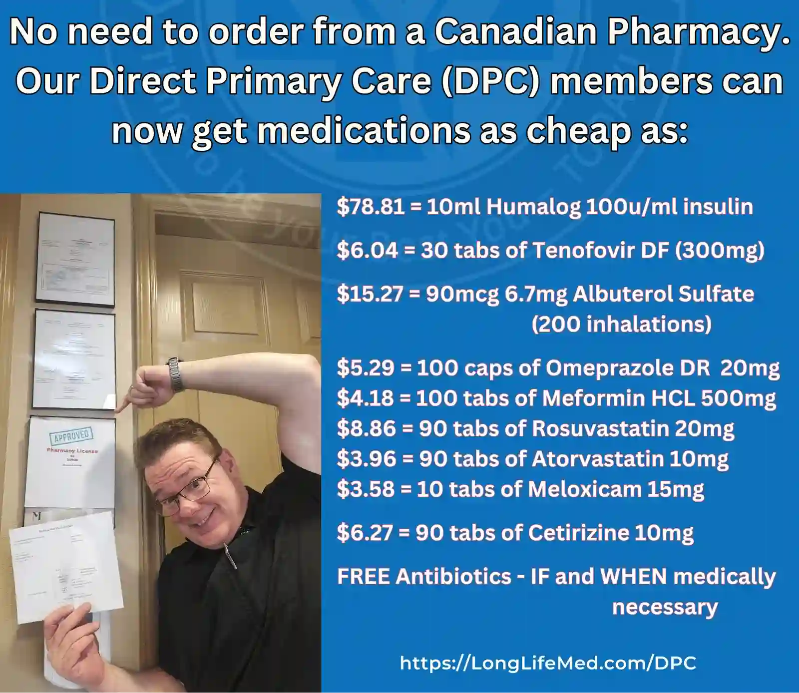 A man holding papers smiles under a list of discounted medication prices offered to Direct Primary Care members, with a heading about not needing Canadian pharmacies; these savings can help support your journey with functional medicine and longevity medicine.