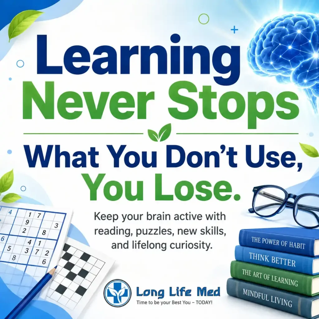 Graphic promoting brain health with the message "Learning Never Stops. What You Don’t Use, You Lose," accompanied by a brain image, sudoku, notebook, pen, and stacked books—an inspiring reminder for Nurse Practitioners and other healthcare professionals to prioritize Brain Health through Continuing Medical Education.